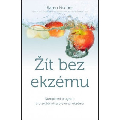 Žít bez ekzému – Komplexní program pro zvládnutí a prevenci ekzému