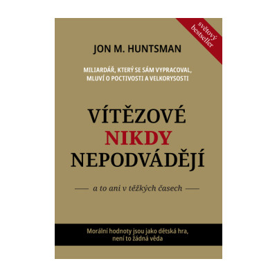 Vítězové nikdy nepodvádějí – a to ani v těžkých časech