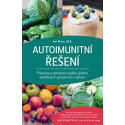 Autoimunitní řešení – Prevence a odvrácení celého spektra zánětlivých symptomů a nemocí